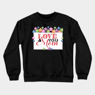 Mothersday Crewneck Sweatshirt